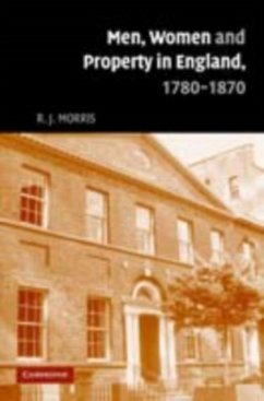 Men, Women and Property in England, 1780-1870 (eBook, PDF) - Morris, R. J.