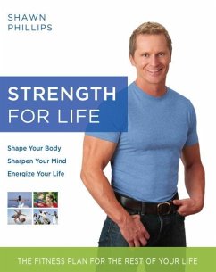 Strength for Life (eBook, ePUB) - Phillips, Shawn