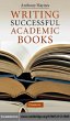 Writing Successful Academic Books... - Bild 1