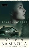 Tears in a Bottle (eBook, ePUB) Tears in a Bottle (eBook, ePUB)