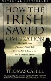 How the Irish Saved Civilization (eBook, ePUB)