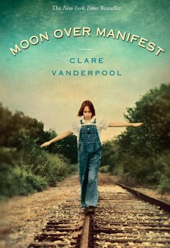 Moon Over Manifest (eBook, ePUB) - Vanderpool, Clare