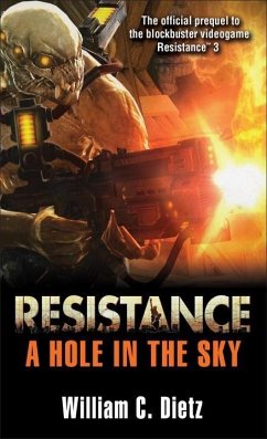 Resistance: A Hole in the Sky (eBook, ePUB) - Dietz, William C.