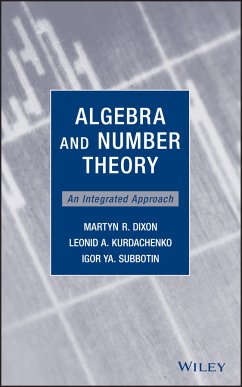 Algebra and Number Theory (eBook, PDF) - Dixon, Martyn R.; Kurdachenko, Leonid A.; Subbotin, Igor Ya