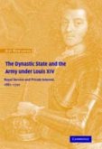 Dynastic State and the Army under Louis XIV (eBook, PDF)