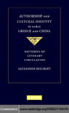 Authorship and Cultural Identity in Early Greece and China (eBook, PDF) - Beecroft, Alexander