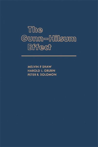 The Gunn-Hilsum Effect (eBook, PDF) The Gunn-Hilsum Effect (eBook, PDF)