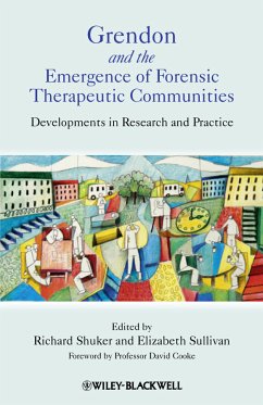 Grendon and the Emergence of Forensic Therapeutic Communities (eBook, PDF)