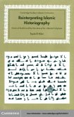 Reinterpreting Islamic Historiography (eBook, PDF)