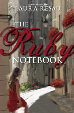 The Ruby Notebook (eBook, ePUB) - Resau, Laura