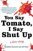 You Say Tomato, I Say Shut Up (eBook, ePUB)