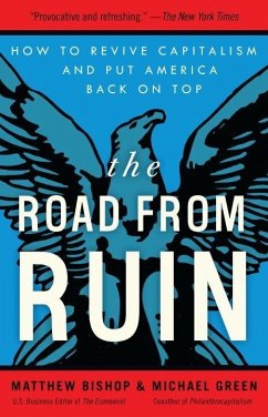The Road from Ruin (eBook, ePUB) - Bishop, Matthew; Green, Michael