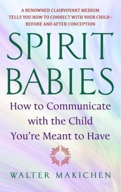 Spirit Babies (eBook, ePUB) - Makichen, Walter