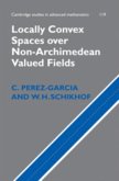 Locally Convex Spaces over Non-Archimedean Valued Fields (eBook, PDF)