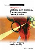 A Companion to Lesbian, Gay, Bisexual, Transgender, and Queer Studies (eBook, PDF)