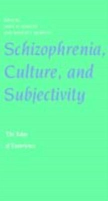 Schizophrenia, Culture, and Subjectivity (eBook, PDF)
