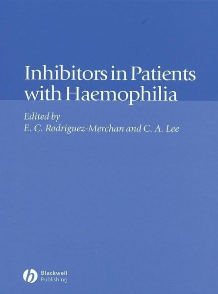 Inhibitors in Patients with Haemophilia (eBook, PDF) Inhibitors in Patients with Haemophilia (eBook, PDF)