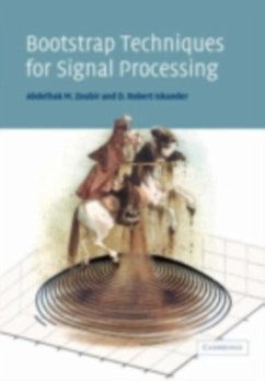Bootstrap Techniques for Signal Processing (eBook, PDF) - Zoubir, Abdelhak M.