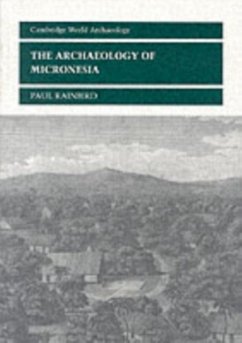Archaeology of Micronesia (eBook, PDF) - Rainbird, Paul