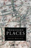 Premodern Places (eBook, PDF)
