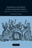 Domesticity and Dissent in the Seventeenth Century (eBook, PDF)