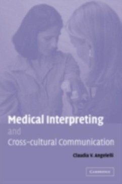 Medical Interpreting and Cross-cultural Communication (eBook, PDF) - Angelelli, Claudia V.