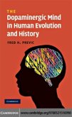 Dopaminergic Mind in Human Evolution and History (eBook, PDF)
