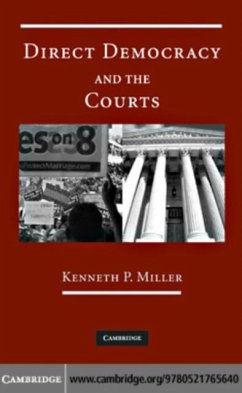 Direct Democracy and the Courts (eBook, PDF) - Miller, Kenneth P.