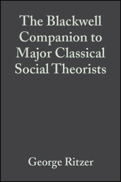 The Blackwell Companion to Major Classical Social Theorists (eBook, PDF)