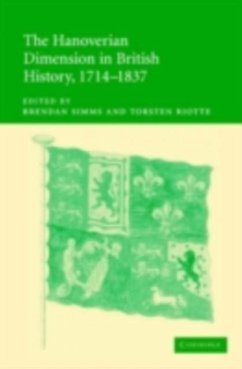Hanoverian Dimension in British History, 1714-1837 (eBook, PDF)