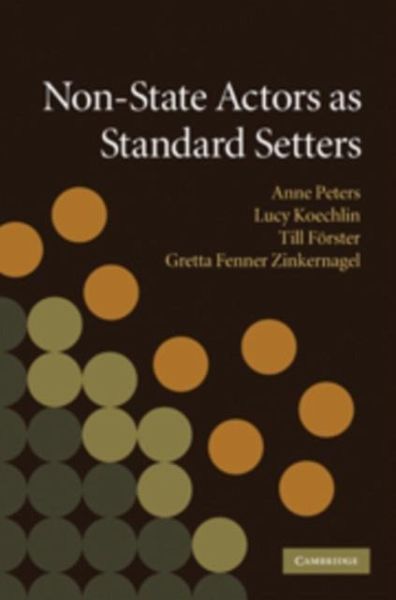 Non-State Actors as Standard Setters (eBook, PDF) Non-State Actors as Standard Setters (eBook, PDF)