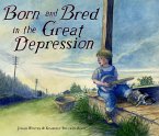 Born and Bred in the Great Depression (eBook, ePUB)