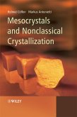 Mesocrystals and Nonclassical Crystallization (eBook, PDF)