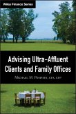 Advising Ultra-Affluent Clients and Family Offices (eBook, ePUB)