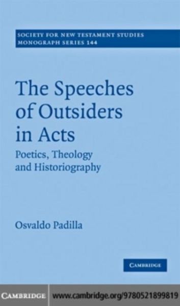 Speeches of Outsiders in Acts (eBook, PDF) Speeches of Outsiders in Acts (eBook, PDF)