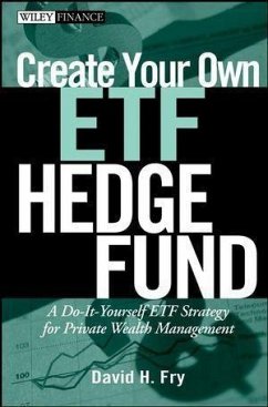 Create Your Own ETF Hedge Fund (eBook, PDF) - Fry, David