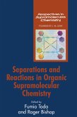 Separations and Reactions in Organic Supramolecular Chemistry (eBook, PDF)