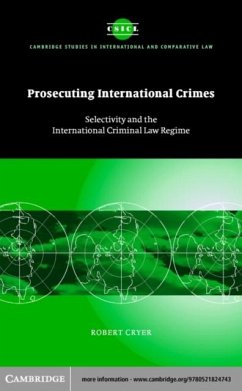 Prosecuting International Crimes (eBook, PDF) - Cryer, Robert