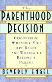 The Parenthood Decision (eBook, ePUB) The Parenthood Decision (eBook, ePUB)