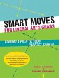 Smart Moves for Liberal Arts Grads... - Bild 1