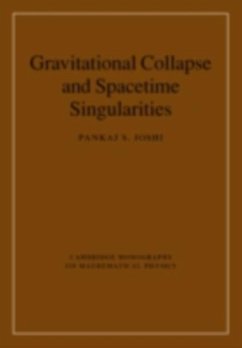 Gravitational Collapse and Spacetime Singularities (eBook, PDF) - Joshi, Pankaj S.