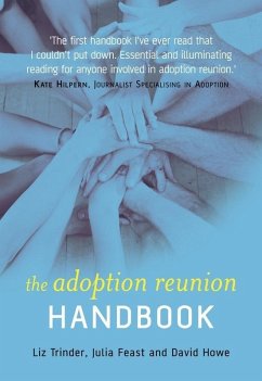 The Adoption Reunion Handbook (eBook, PDF) - Trinder, Elizabeth; Feast, Julia; Howe, David