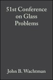 51st Conference on Glass Problems, Volume 12, Issue 3/4 (eBook, PDF)