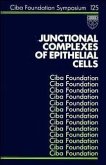 Junctional Complexes of Epithelial Cells (eBook, PDF)