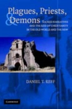 Plagues, Priests, and Demons (eBook, PDF) - Reff, Daniel T.