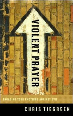 Violent Prayer (eBook, ePUB) - Tiegreen, Chris