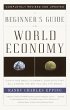 A Beginner's Guide to the World Economy... - Bild 1