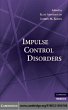 Impulse Control Disorders (eBook, PDF) - Bild 1