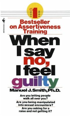 When I Say No, I Feel Guilty (eBook, ePUB) - Smith, Manuel J.