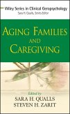 Aging Families and Caregiving (eBook, PDF) Aging Families and Caregiving (eBook, PDF)